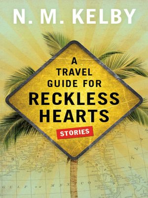 cover image of A Travel Guide for Reckless Hearts